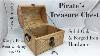 05 How To Make A Pirate S Treasure Chest From Oak U0026 Forged Iron Hardware